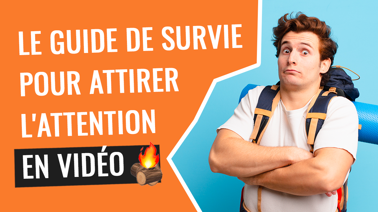 Votre guide de survie pour attirer l’attention en vidéo et fabriquer d’excellentes accroches